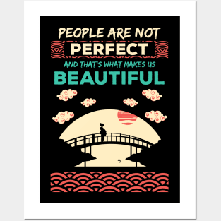 People are not perfect and thats what makes us beautiful Posters and Art